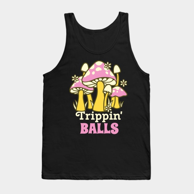 Trippin' Balls Tank Top by DankFutura